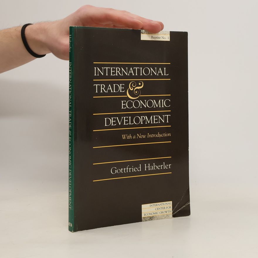 Gottfried Haberler International Trade and Economic Development