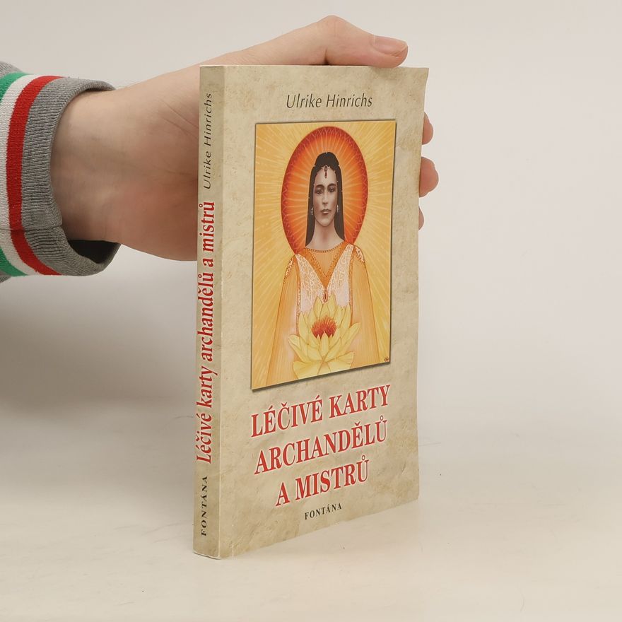 Ulrike Hinrichs Léčivé karty archandělů a mistrů