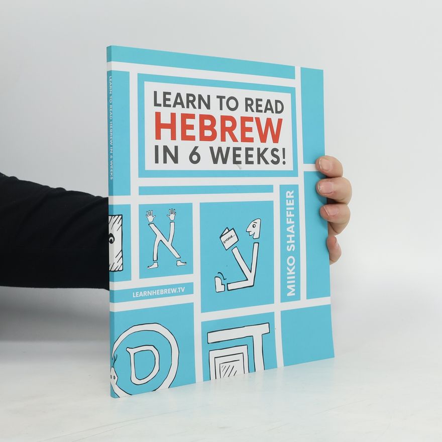Miiko Shaffier Learn to Read Hebrew in 6 Weeks