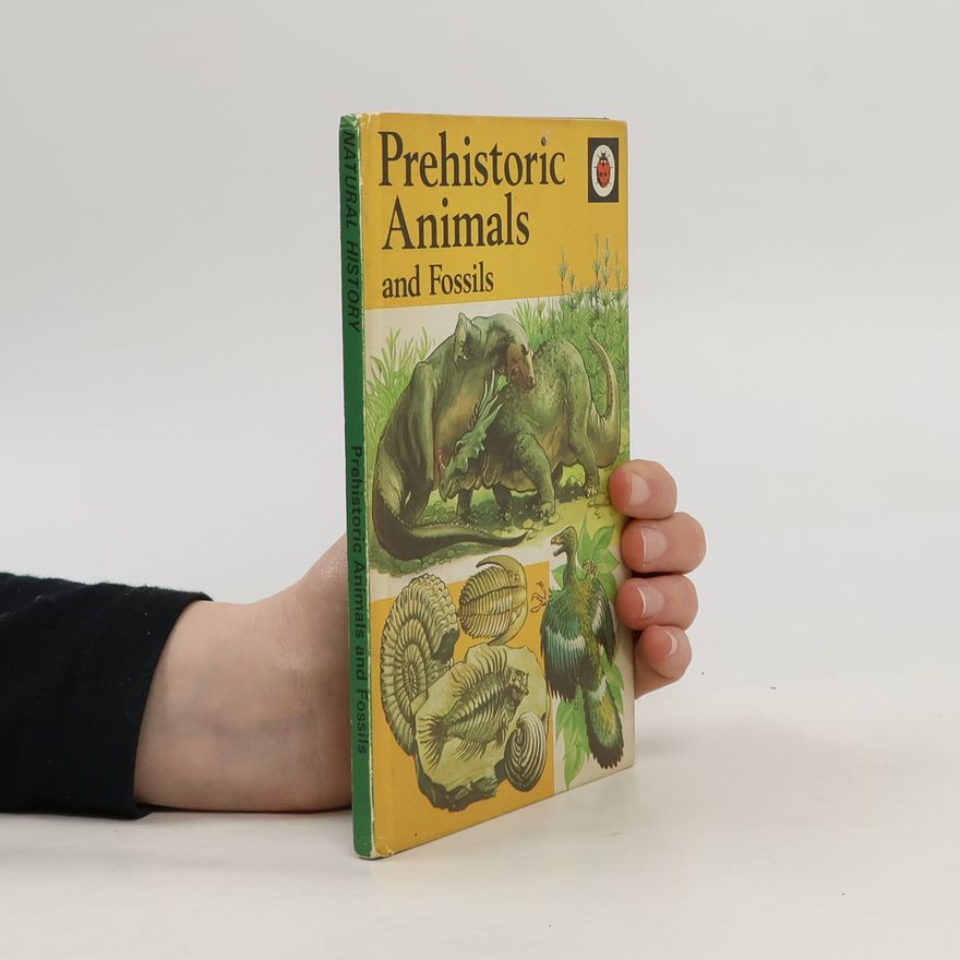 Collectif d'auteurs Prehistoric Animals and Fossils