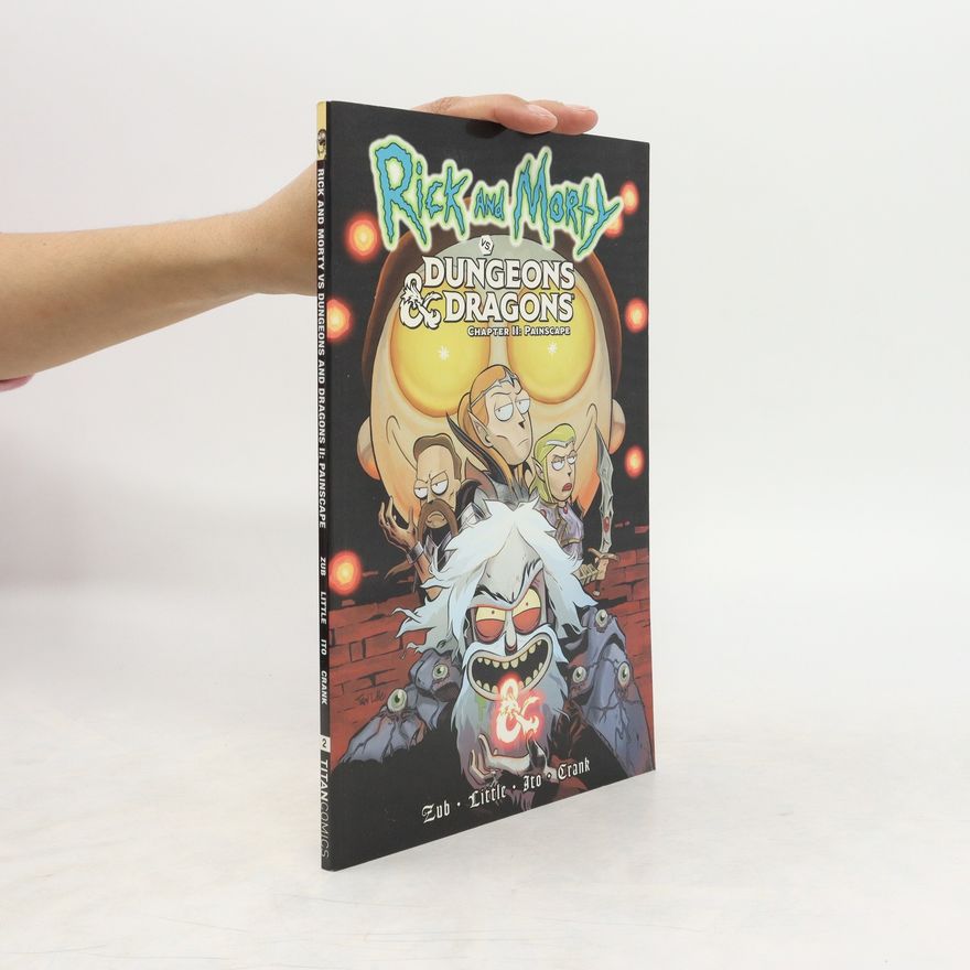 Jim Zub Rick and Morty vs Dungeons and Dragons: Painscape