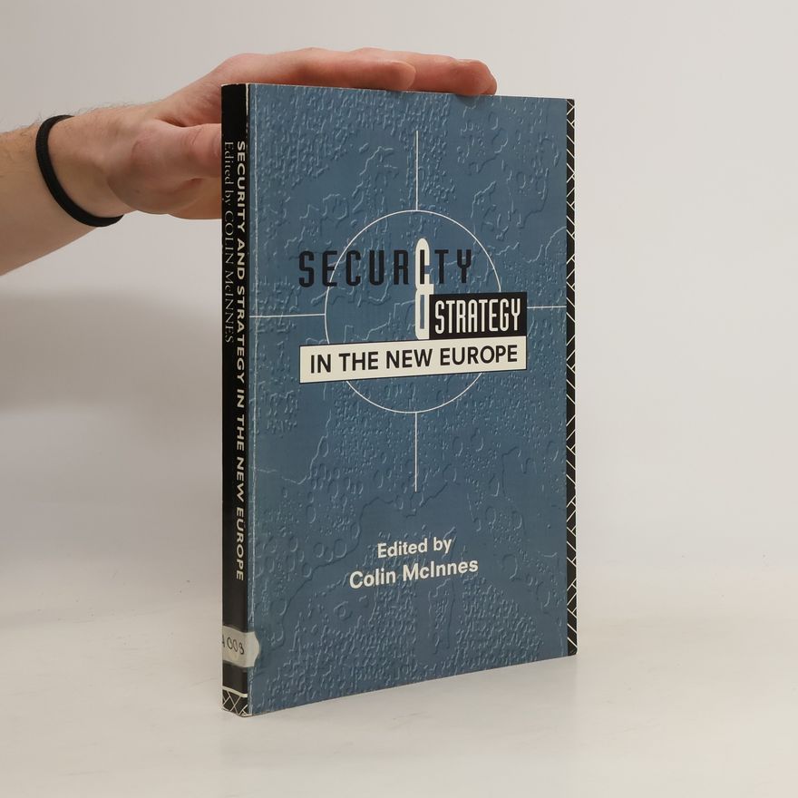 Colin McInnes Security and Strategy in the New Europe