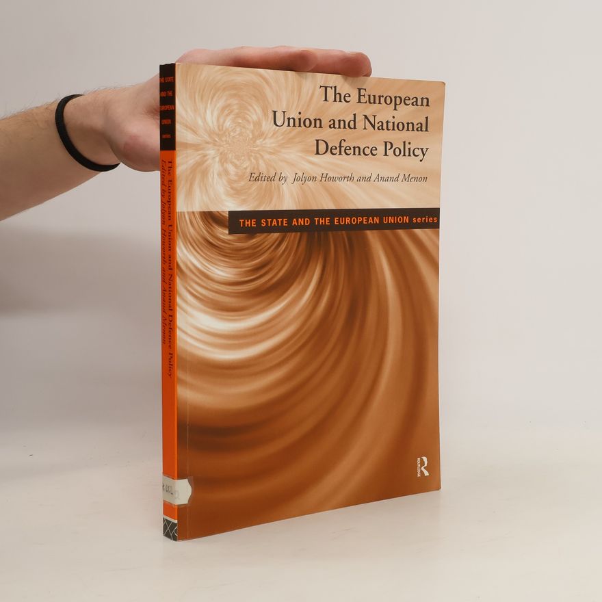 Jolyon Howorth The European Union and National Defence Policy