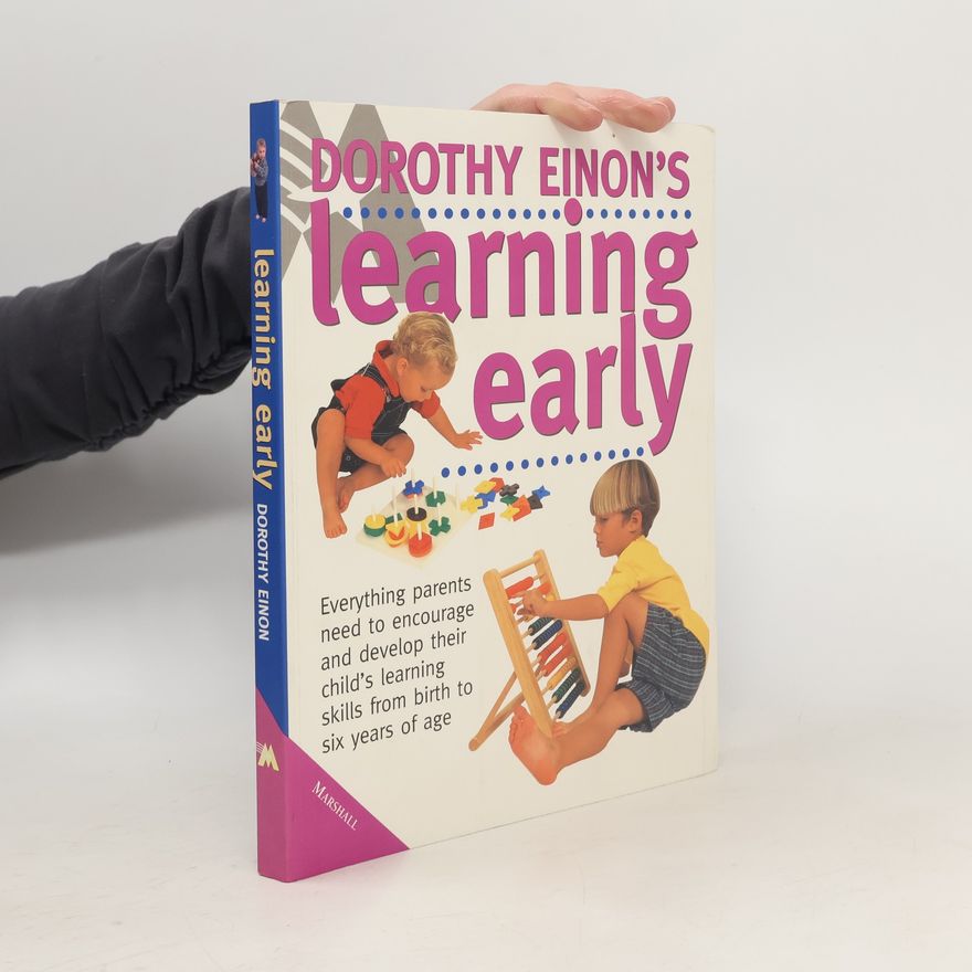 Dorothy Einon Dorothy Einon's Guide to Learning Early