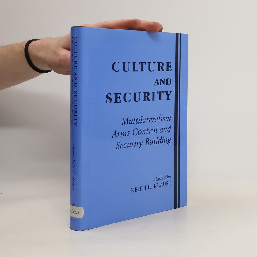 Keith Krause Culture and Security