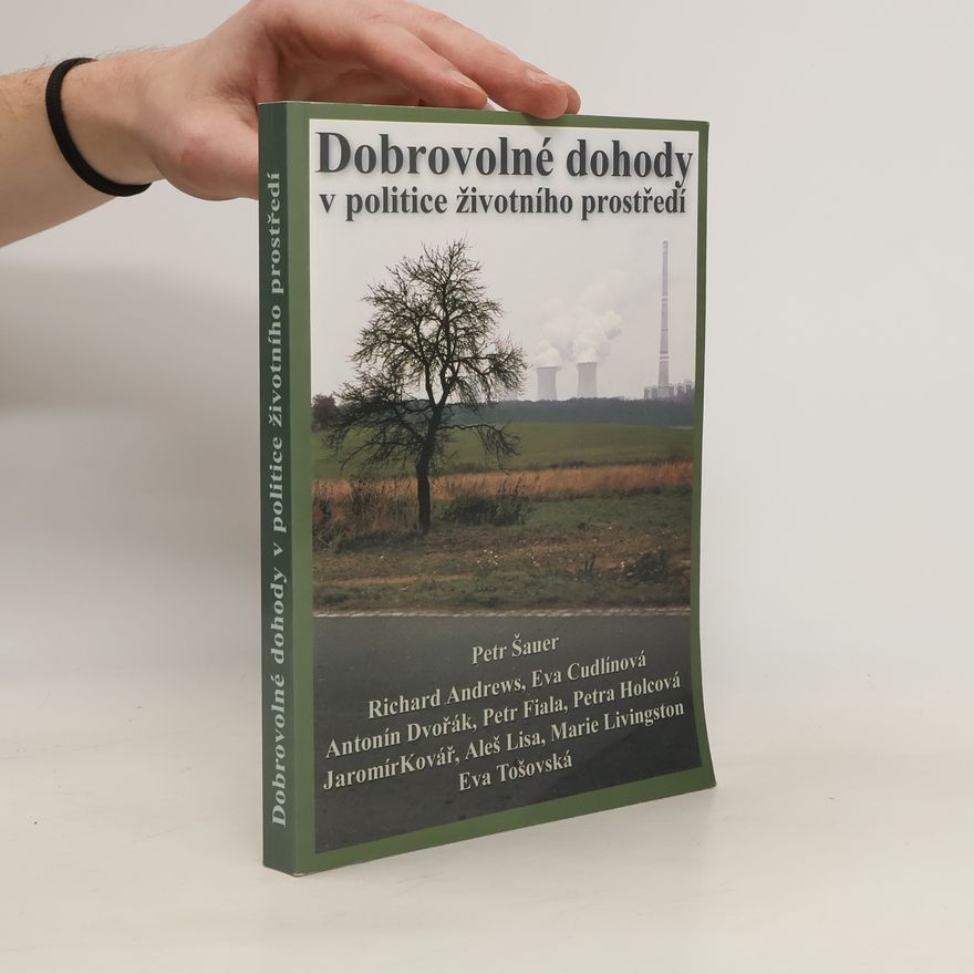 Petr Šauer Dobrovolné dohody v politice životního prostředí