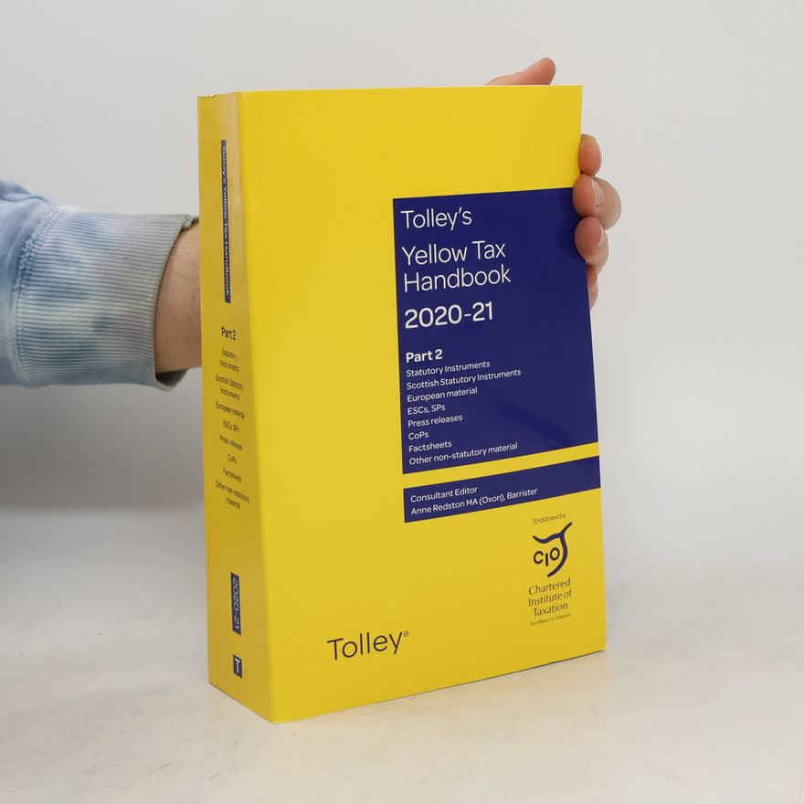 Anne Redston Tolley's Yellow Tax Handbook 2020-21. Part 2