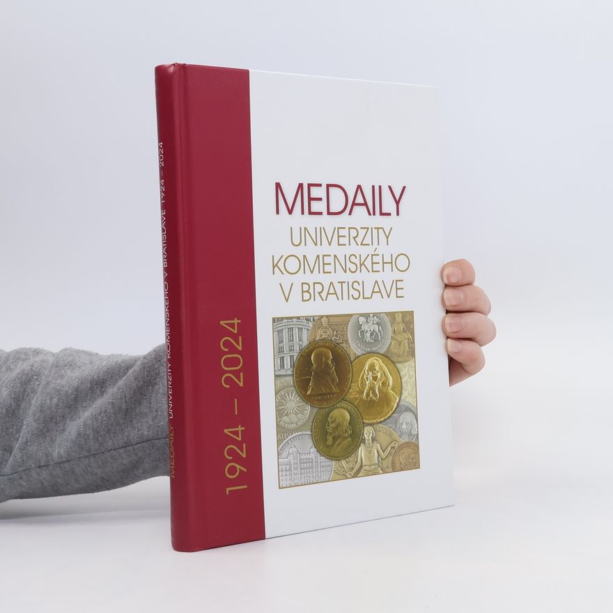 Collectif d'auteurs Medaily Univerzity Komenského v Bratislavě 1924-2024