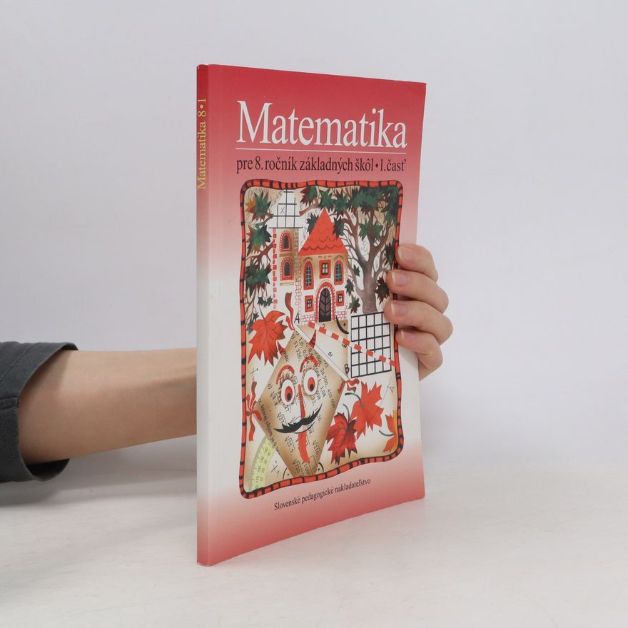 Auteurscollectief Matematika pre 8. ročník základných škol 1. časť