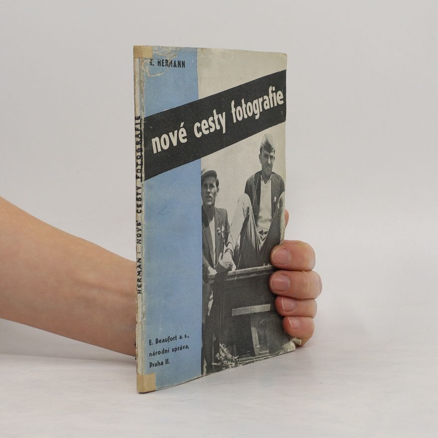 Karel Hermann Nové cesty fotografie