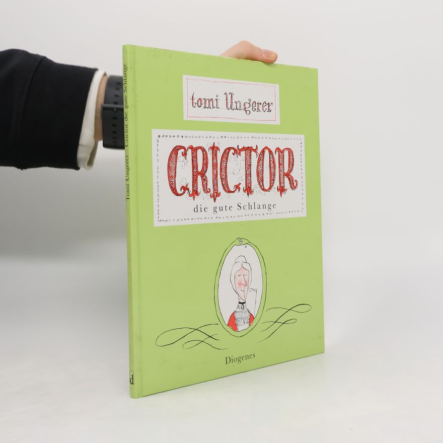 Tomi Ungerer Crictor, die gute Schlange