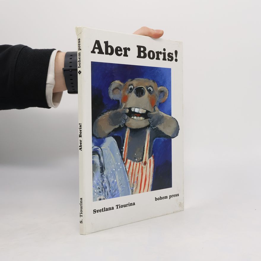 Svetlana Tiourina Aber Boris!