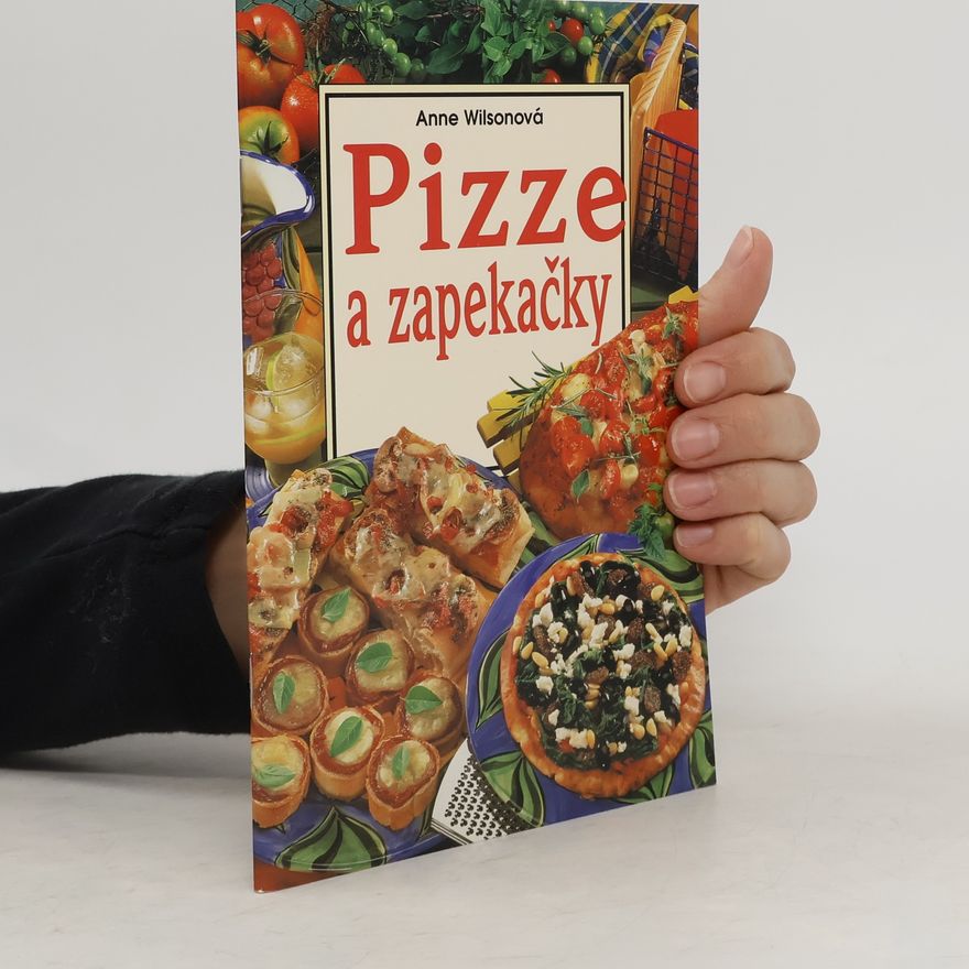 Anne Wilson Pizze a zapekačky