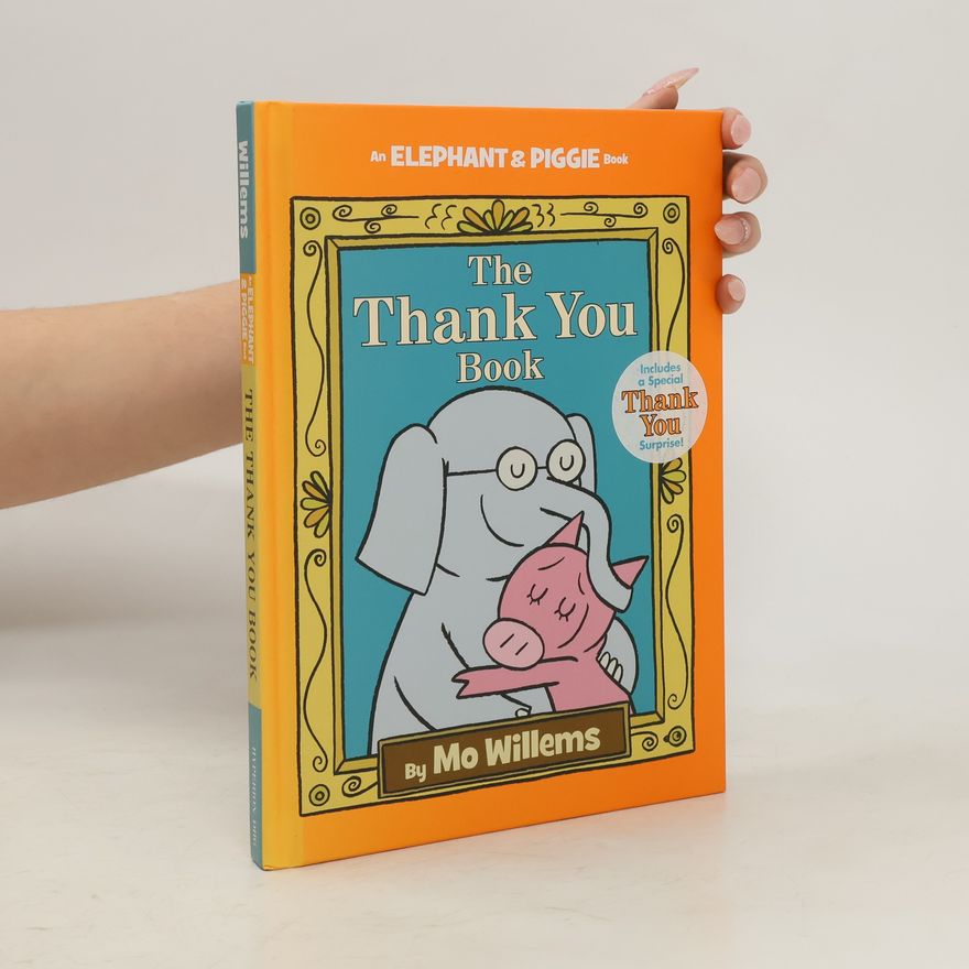 Mo Willems The Thank You Book