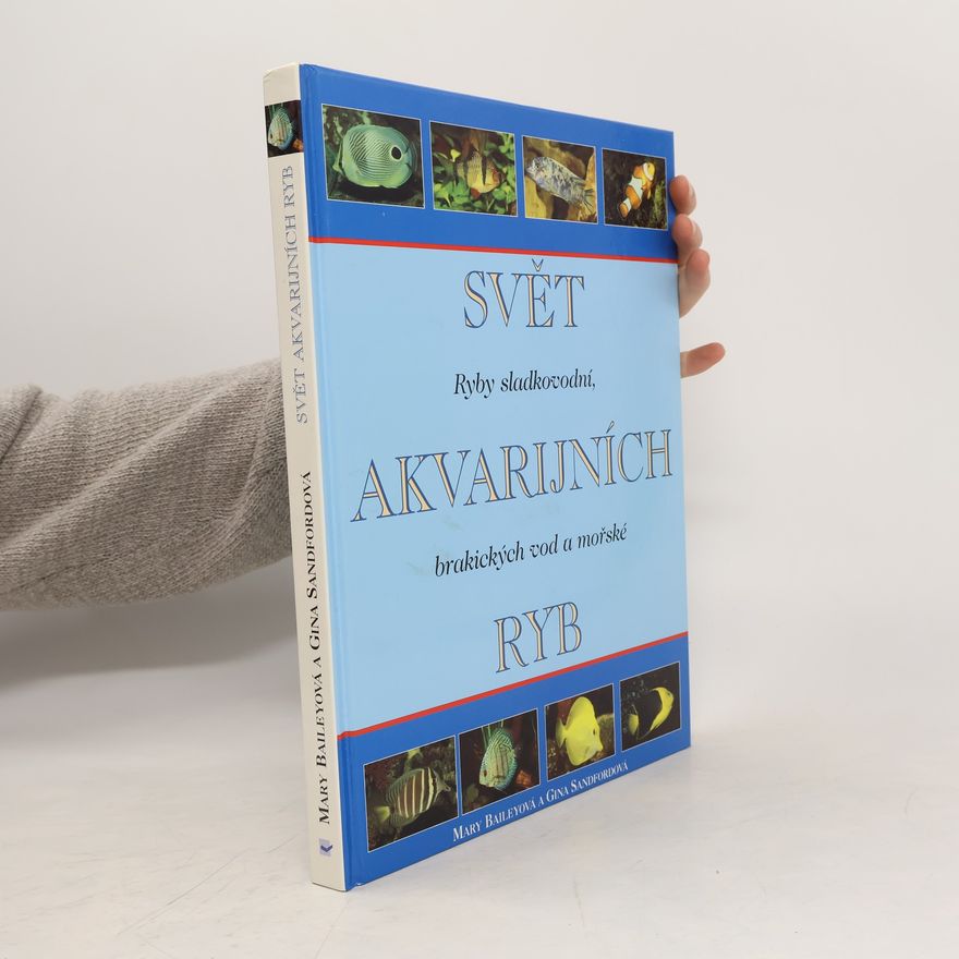 Gina Sandford Svět akvarijních ryb