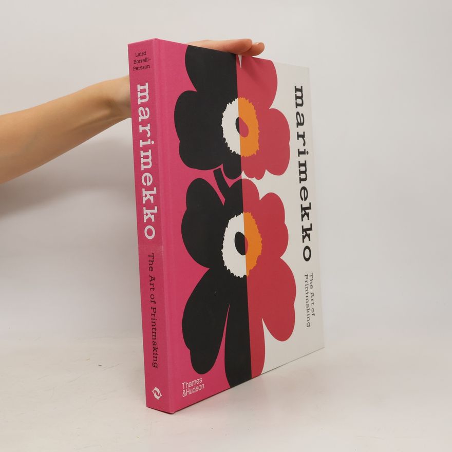 Laird Borrelli-Persson Marimekko. The Art of Printmaking