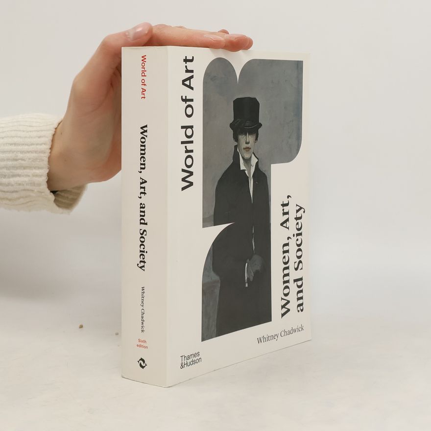 Whitney Chadwick Women, Art, and Society
