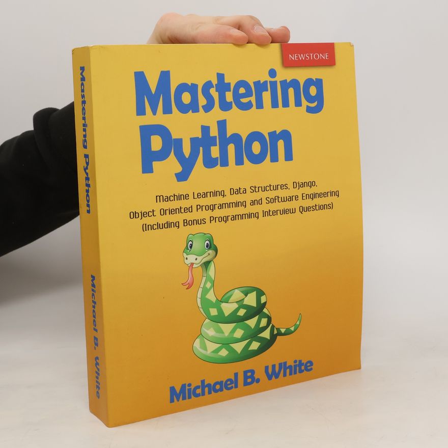 Michael White Mastering Python