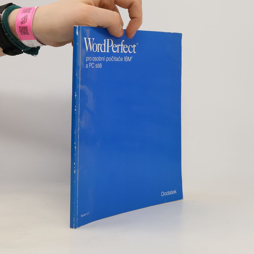 Kolektiv autorů WordPerfect pro osobní počítače IBM a PC sítě. Dodatek