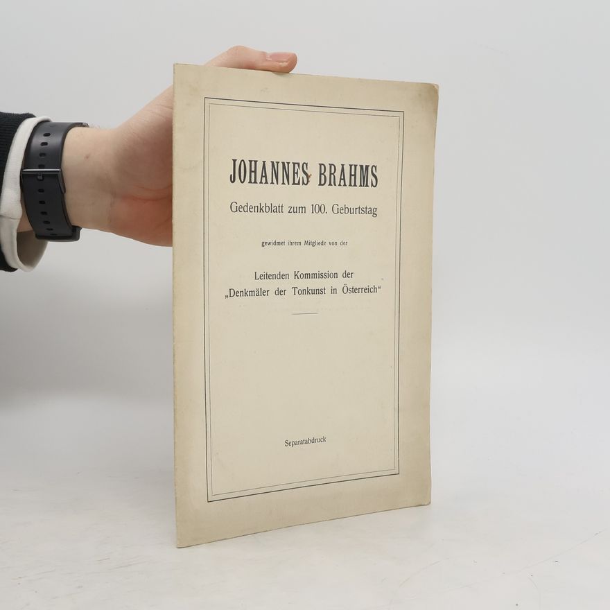Johannes Brahms Gedenkblatt zum 100. Geburtstag