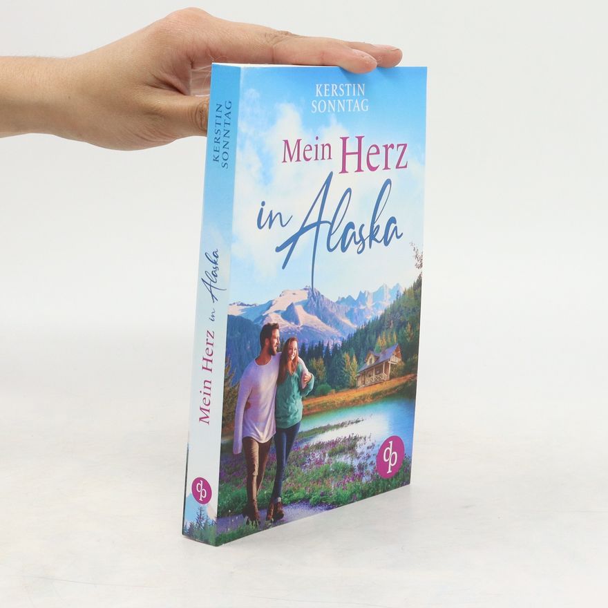 Kerstin Sonntag Mein Herz in Alaska