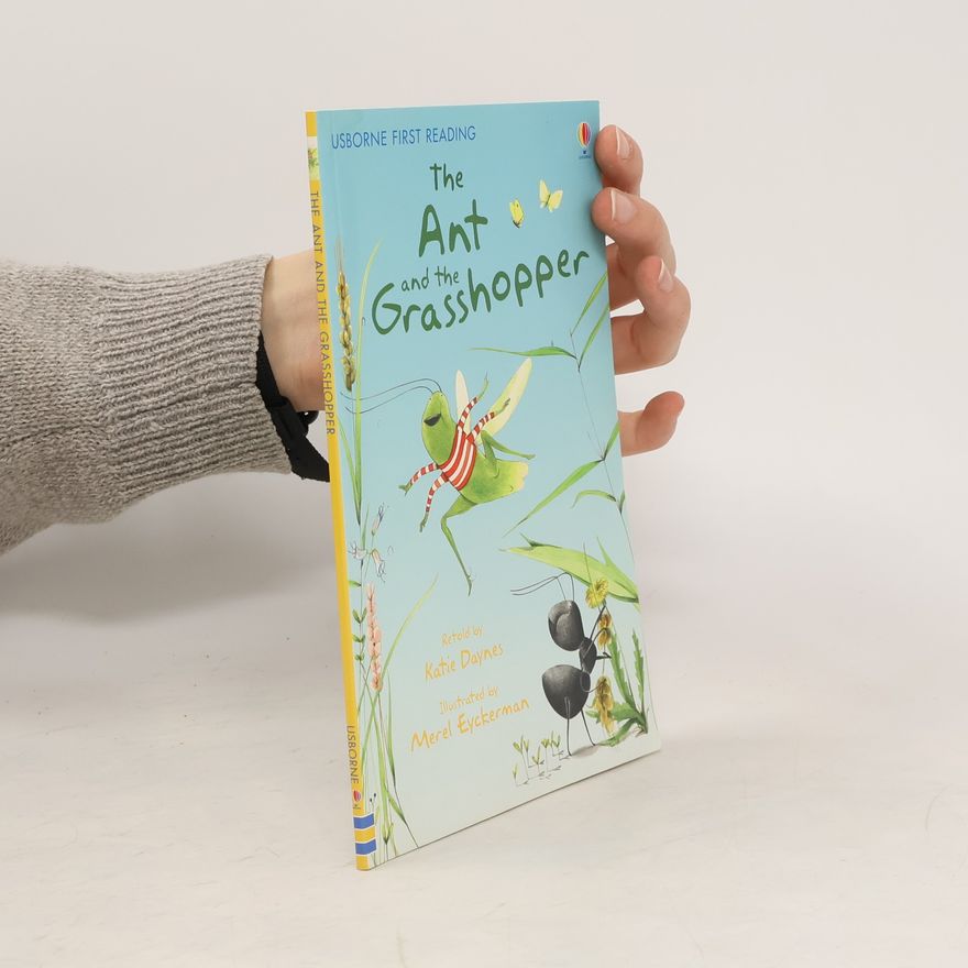 Katie Daynes The Ant and the Grasshopper