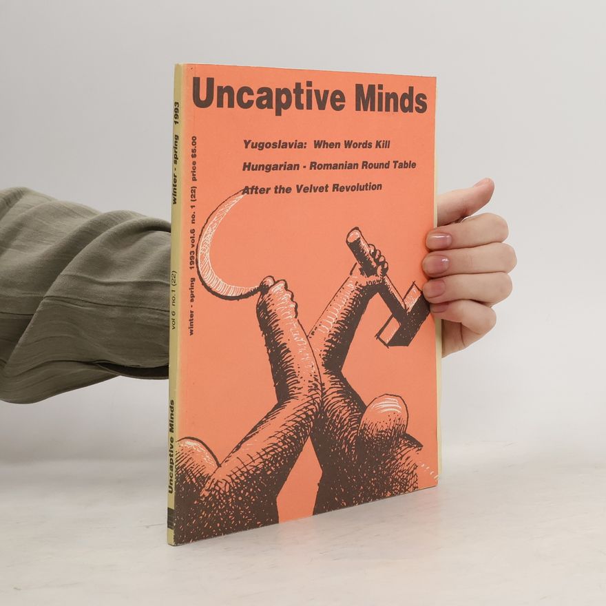 Various authors Uncaptive Minds. 1993. Vol. 6. No. 1 (22)