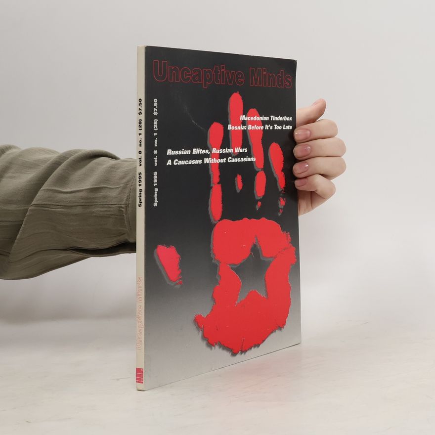 Various authors Uncaptive Minds 8. Spring 1995
