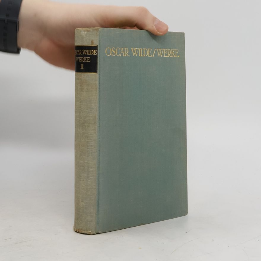 Oscar Wilde Oscar Wilde Werke II.