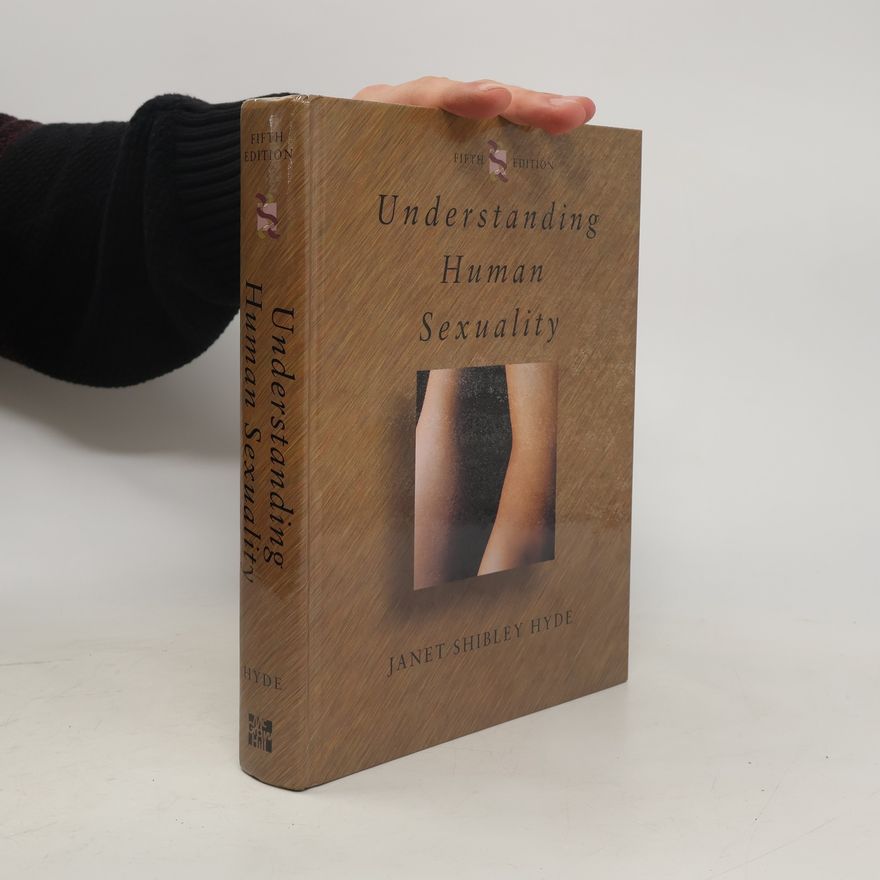 Janet Shibley Hyde Understanding human sexuality