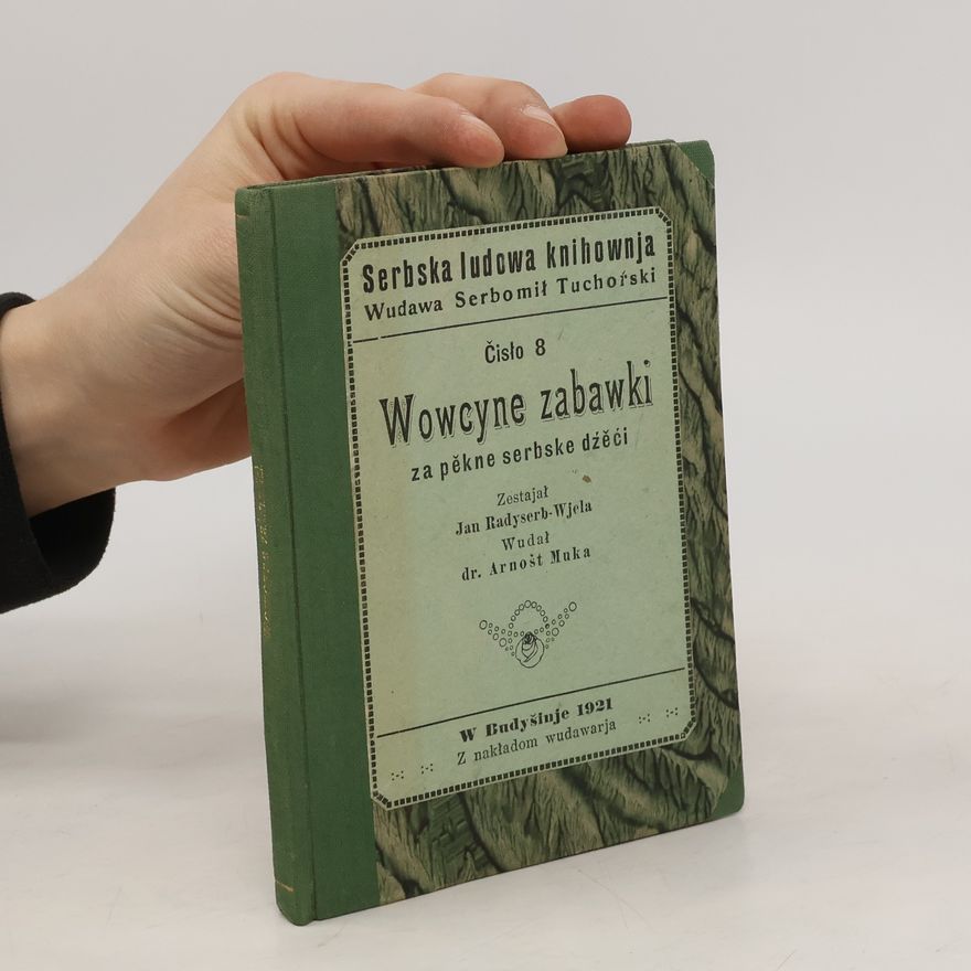 Jan Radyserb-Wjela Wowcyne zabawki za pěkne sebske dźěći. Dźěl 1., Wšelćizny