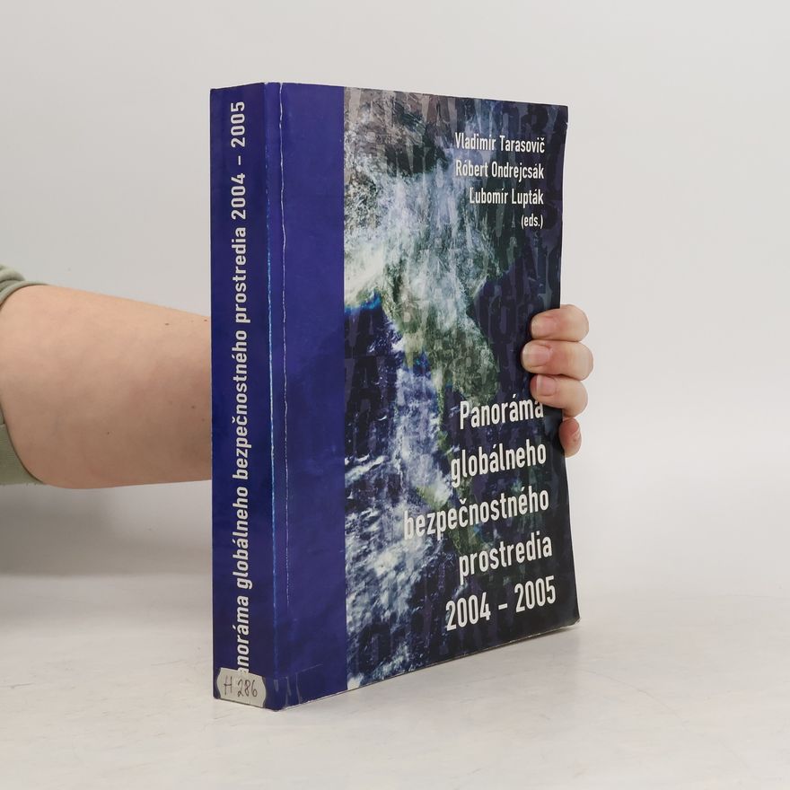 Vladimír Tarasovič Panoráma globálneho bezpečnostného prostredia 2004-2005