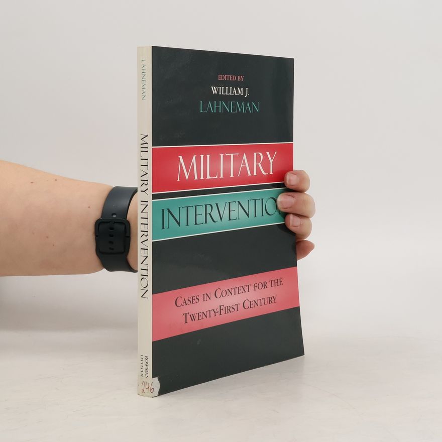 William J. Lahneman Military Intervention