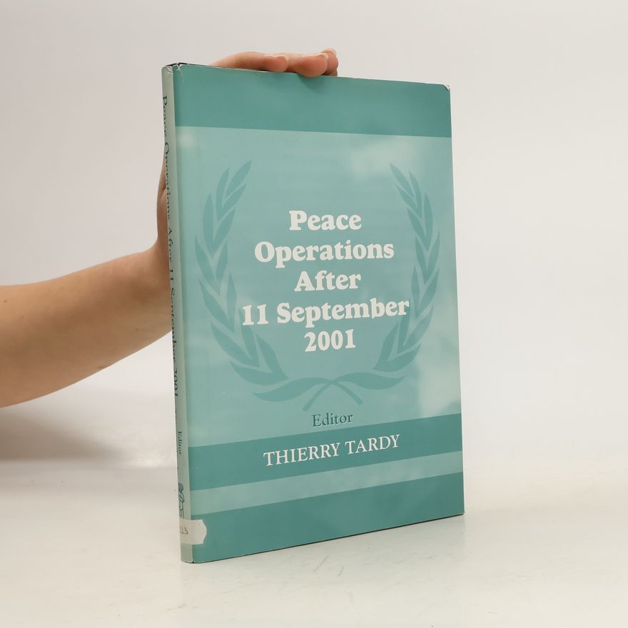 Thierry Tardy Peace Operations After 11 September 2001