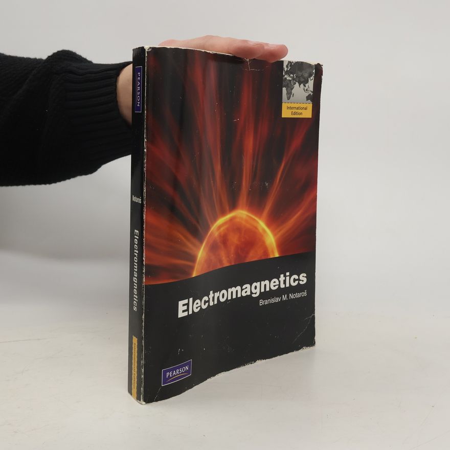 Branislav M. Notaroš Electromagnetics