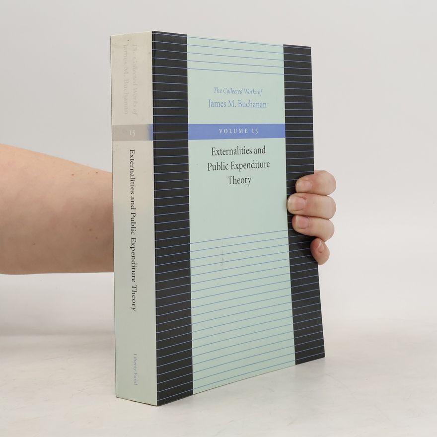 James M. Buchanan The Externalities and Public Expenditure Theory