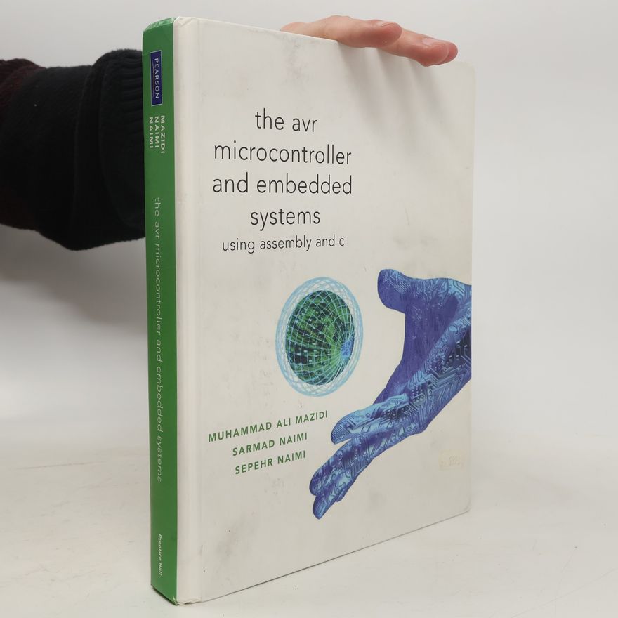 Sepehr Naimi The AVR Microcontroller and Embedded Systems