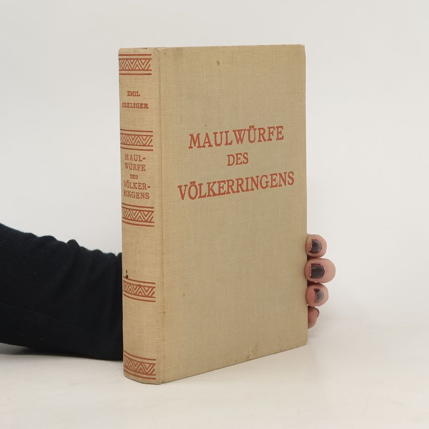 Emil Seeliger Maulwürfe des Völkerringens
