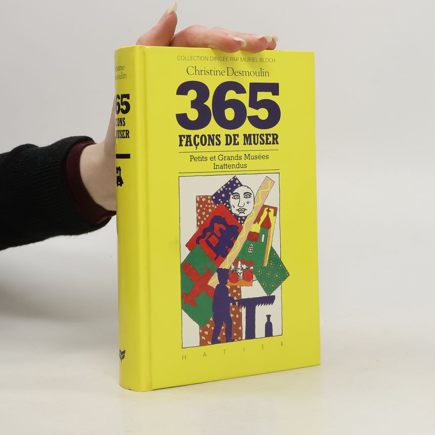Christine Desmoulins 365 Facons De Muser