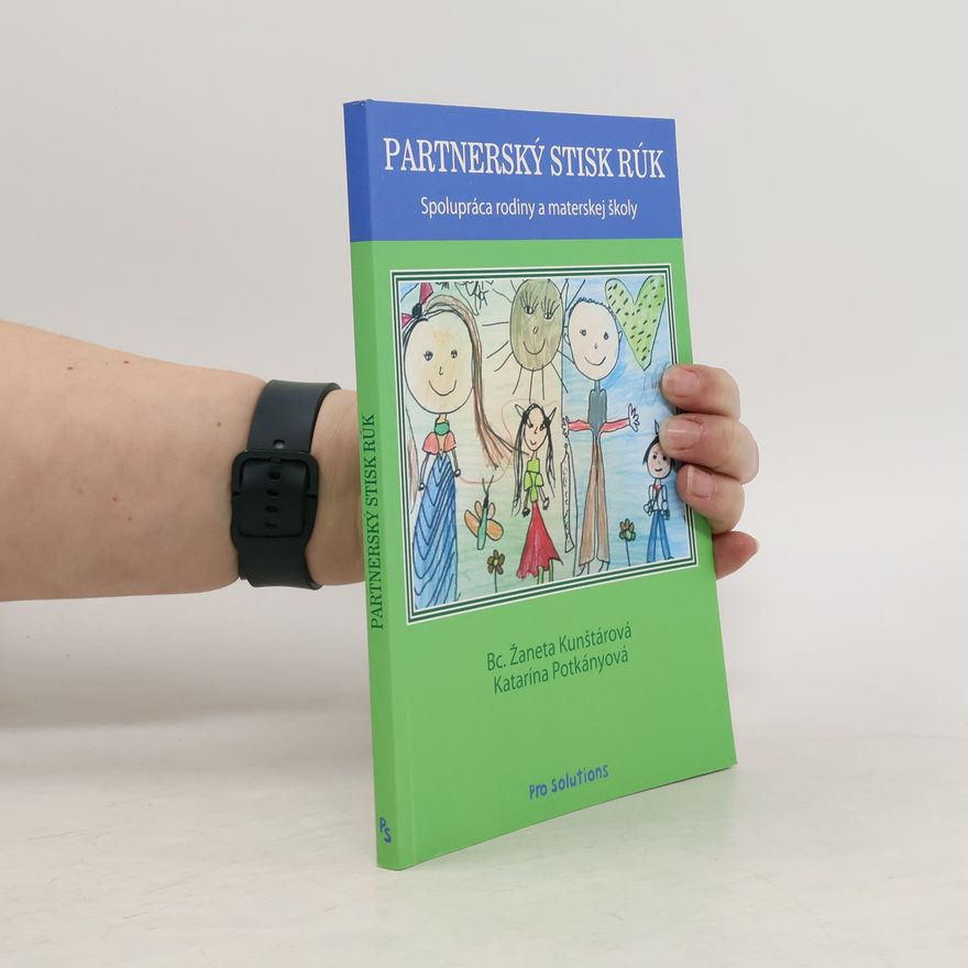 Katarína Potkányová Partnerský stisk rúk. Spolupráca rodiny a materskej školy