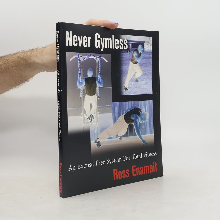 Ross Enamait Never Gymless