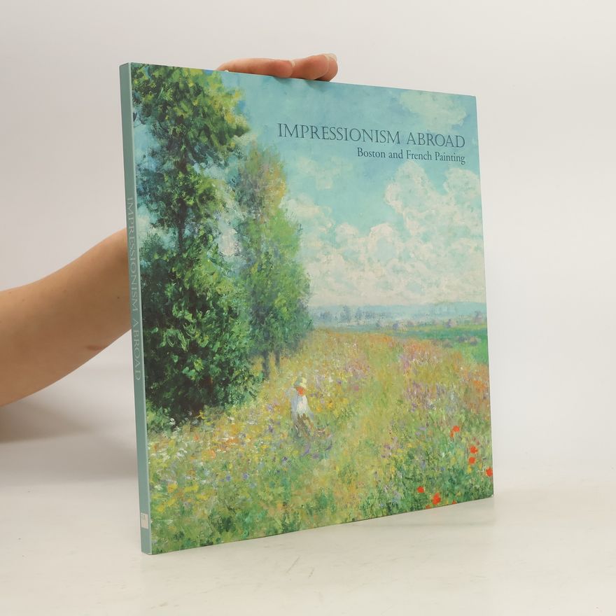 Erica E Hirshler Impressionism Abroad