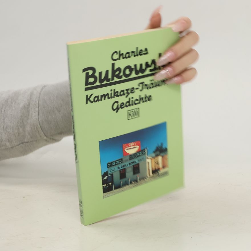Charles Bukowski Kamikaze-Träume