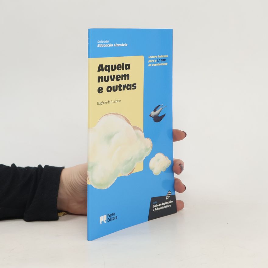 Eugénio de Andrade Aquela Nuvem e Outras