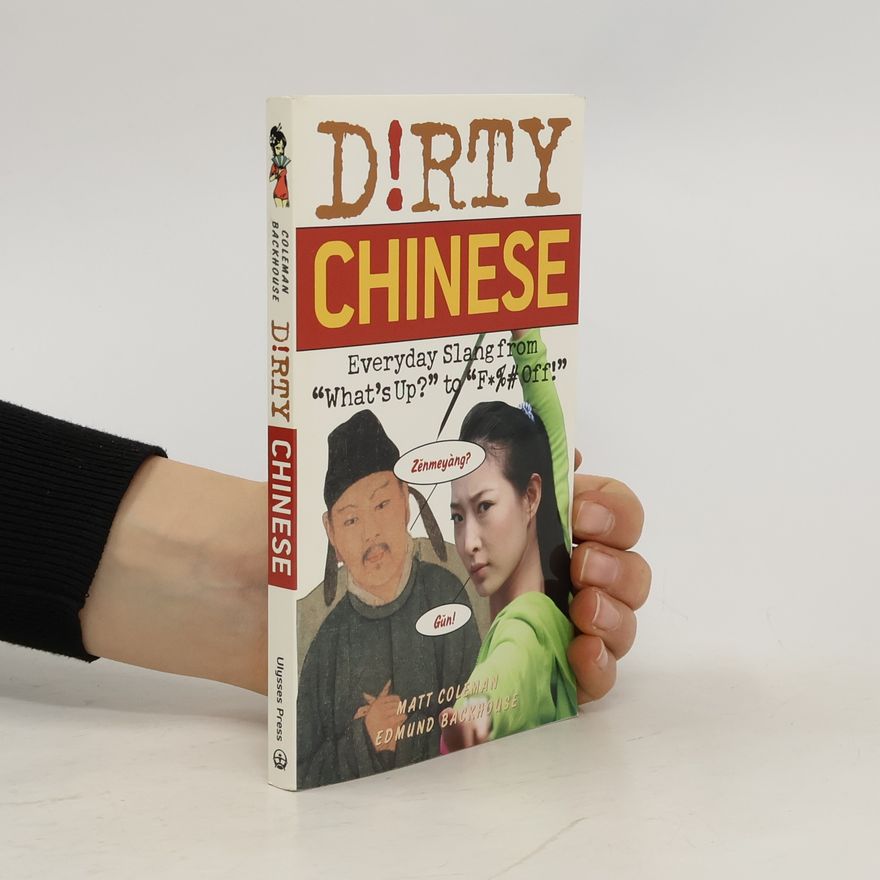 Matthew P Coleman Dirty Chinese