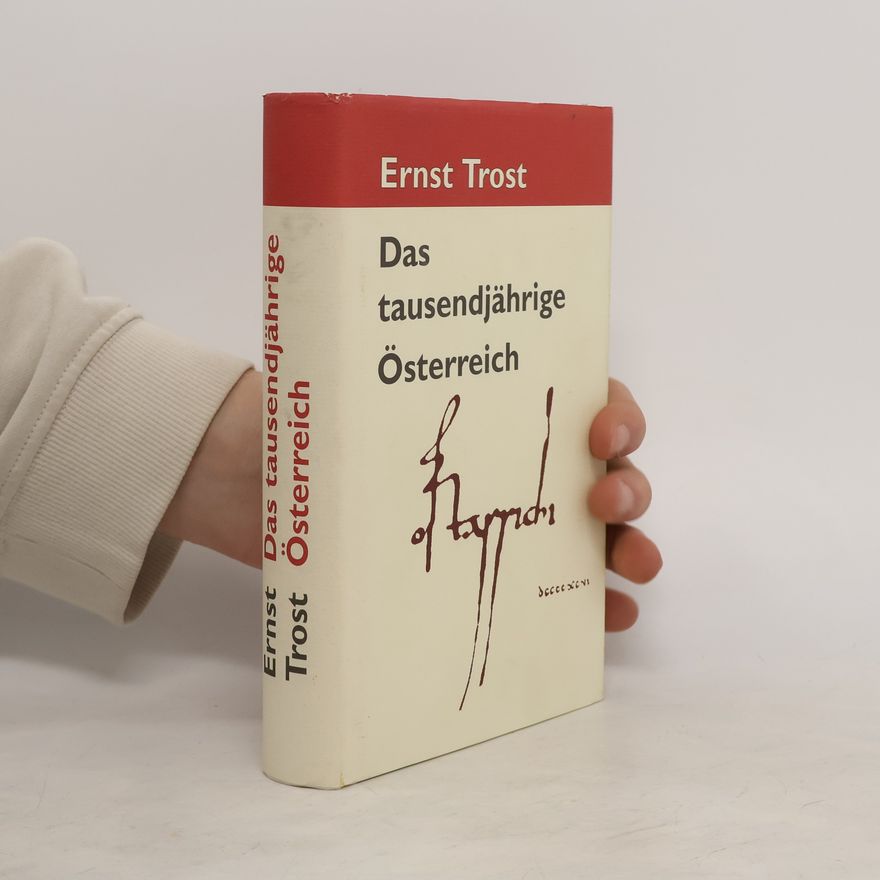 Ernst Trost Das tausendjährige Österreich
