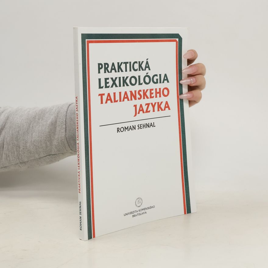 Roman Sehnal Praktická lexikologia talianskeho jazyka