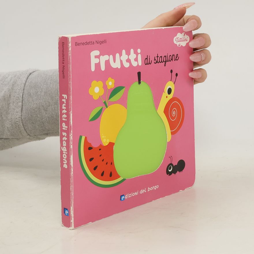 Benedetta Nigelli  Frutti di stagione