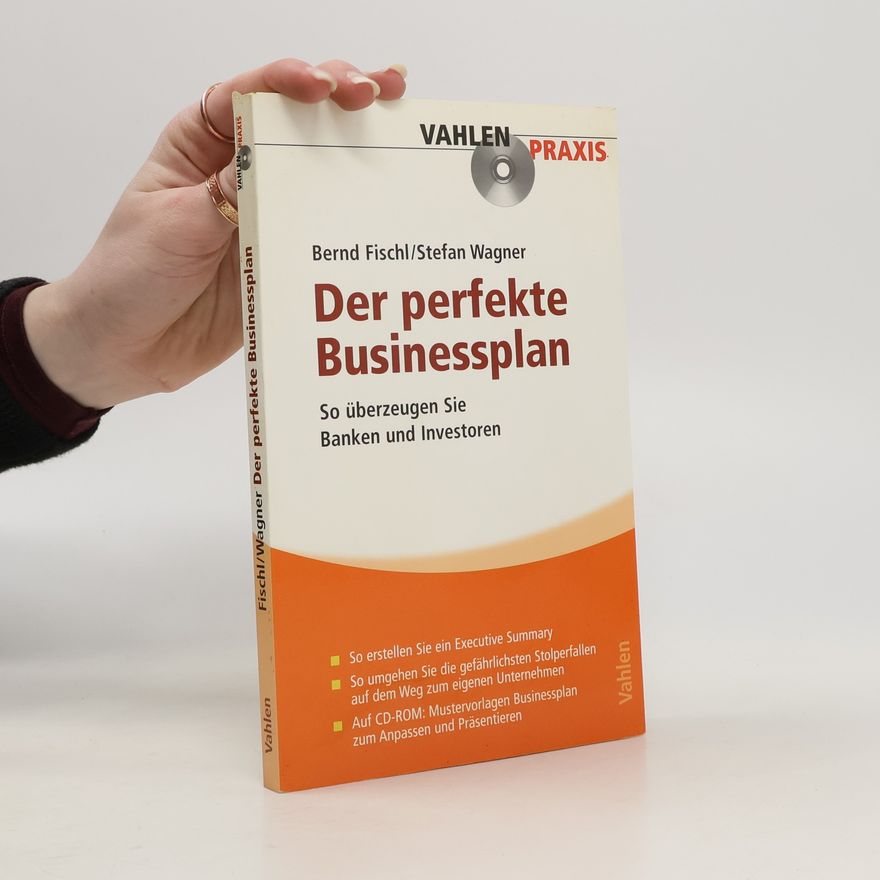 Bernd Fischl Der perfekte Business-Plan