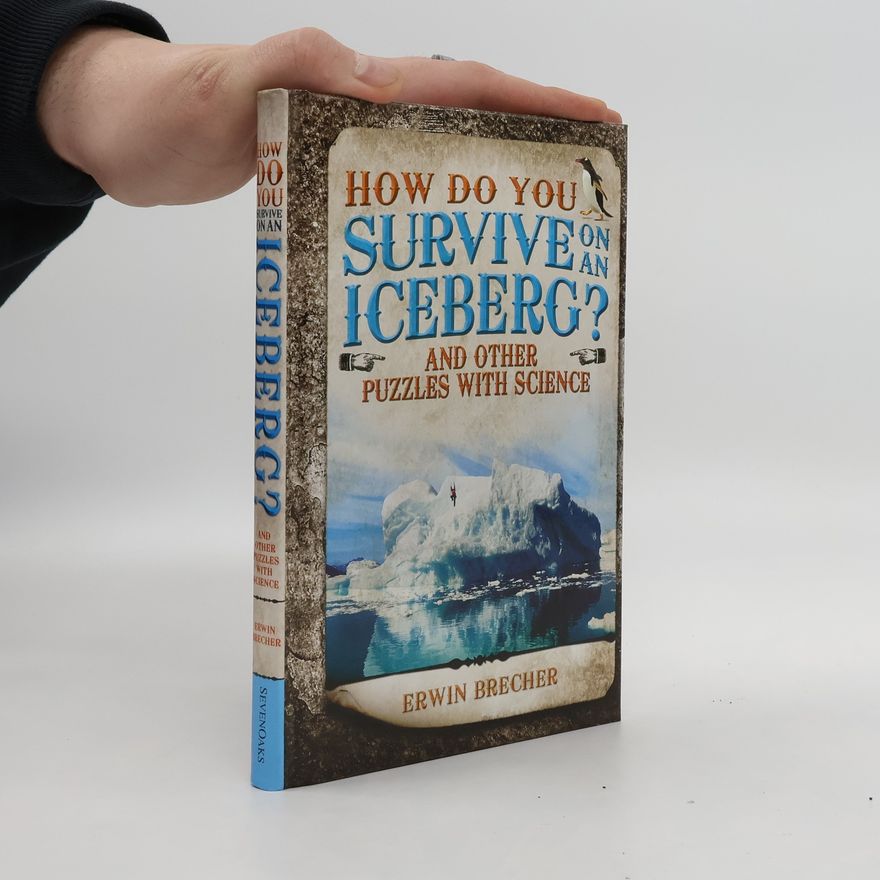 Erwin Brecher How Do You Survive on an Iceberg?